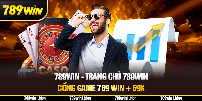 Tận Hưởng 789win – Nền Tảng Giải Trí Đẳng Cấp